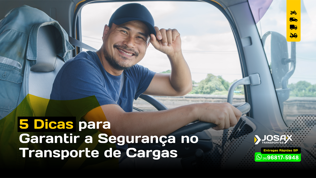 5 Dicas para Garantir a Segurança no Transporte de Cargas